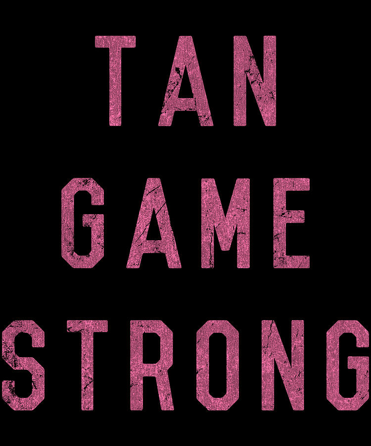 Tan Game Strong Digital Art by Flippin Sweet Gear