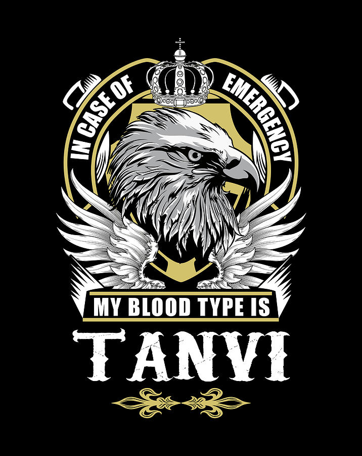 tanvi-name-t-shirt-in-case-of-emergency-my-blood-type-is-tanvi-gift