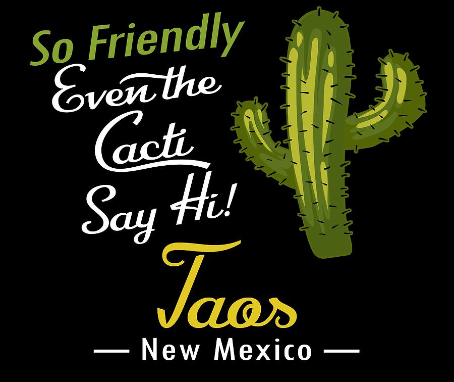 Taos New Mexico Funny Vintage Cactus Digital Art by Flo Karp
