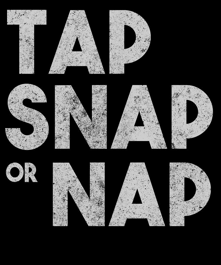 Tap Snap or Nap Mixed Martial Arts Digital Art by Jacob Zelazny