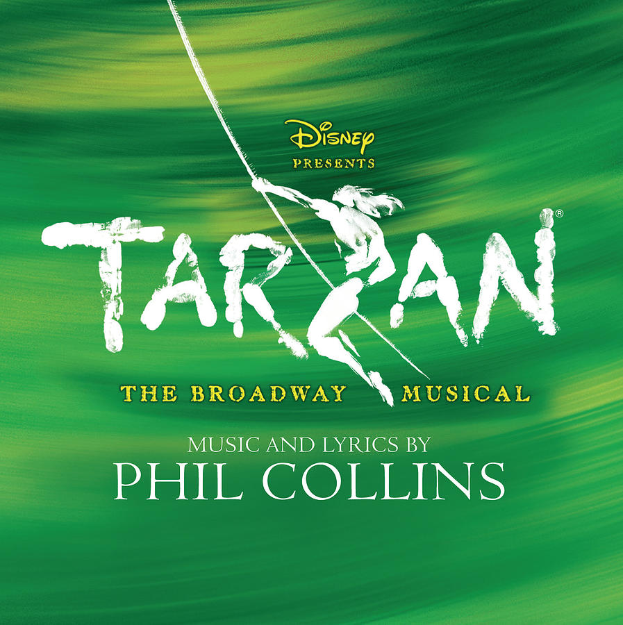 Tarzan The Broadway Musical Soundtrack From The Musical And Cast