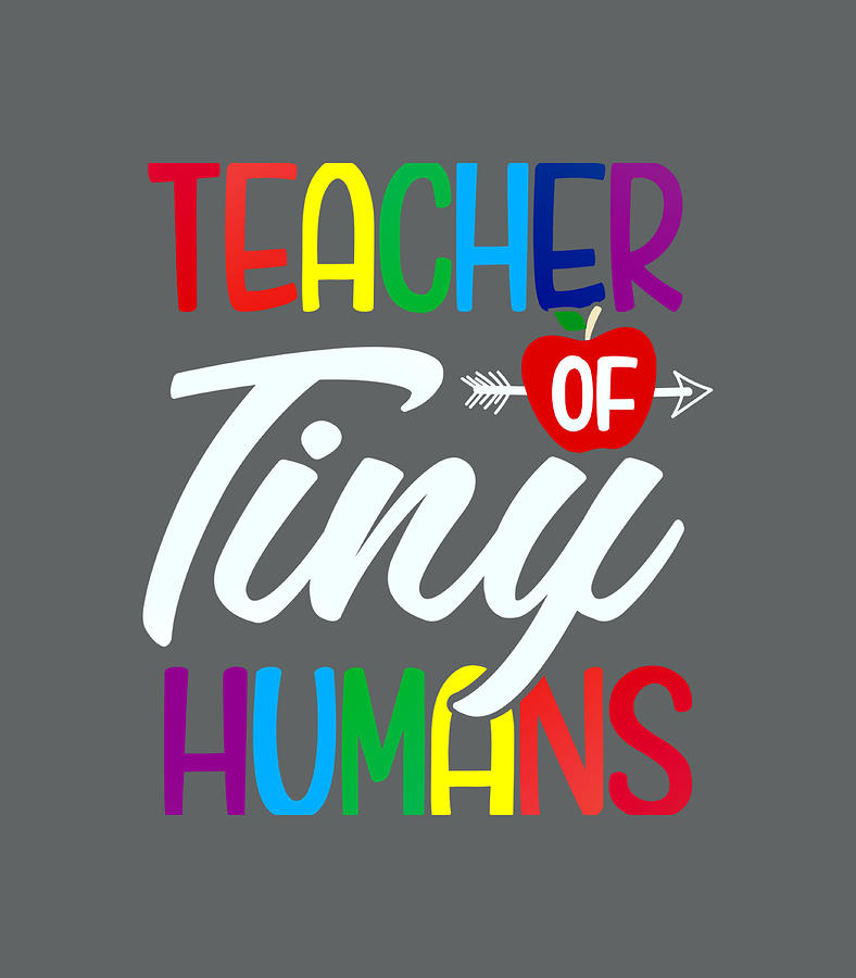 Teacher Tiny Humans Kindergarten PreK Preschool Daycare Tee Digital Art ...