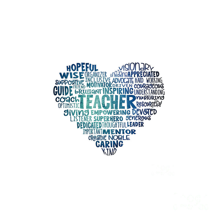 Teacher Word Cloud Heart in Blue Drawing by David R Hardaway | Pixels