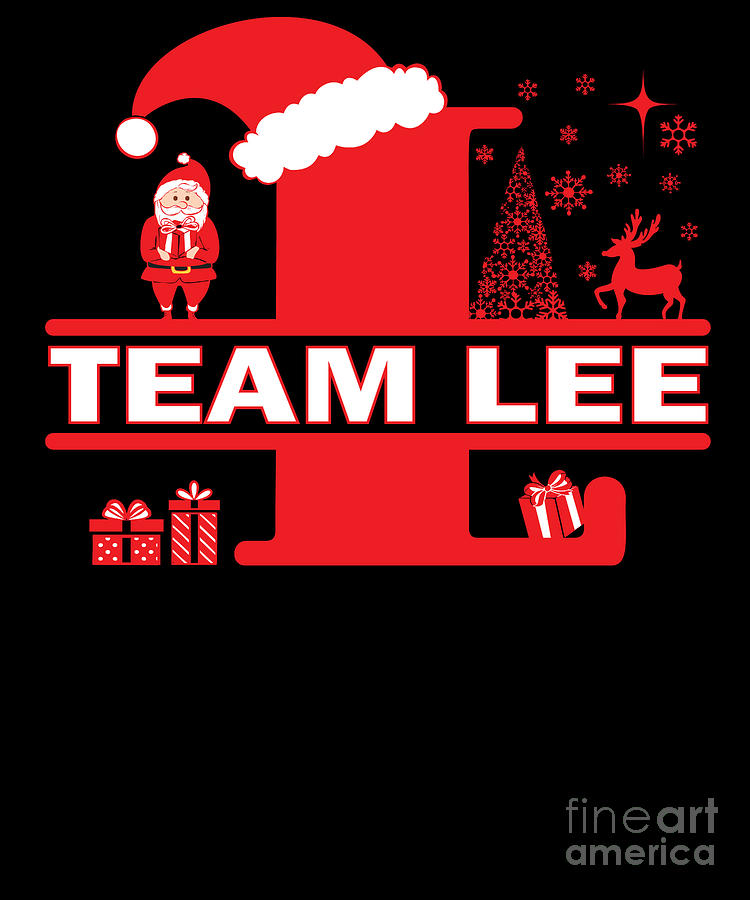 Team Lee Surname Family Last Name Holiday Gift print Digital Art by Art  Grabitees - Pixels