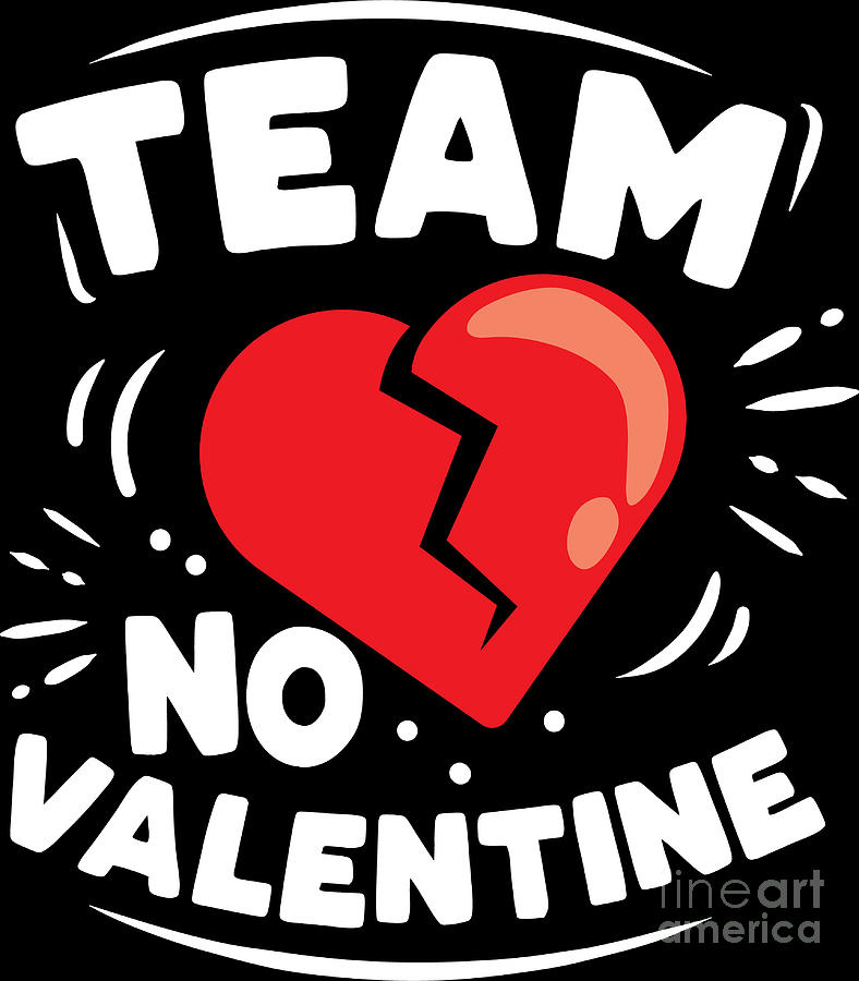 team-no-valentine-anti-st-valentines-broken-heart-gift-haselshirt.jpg