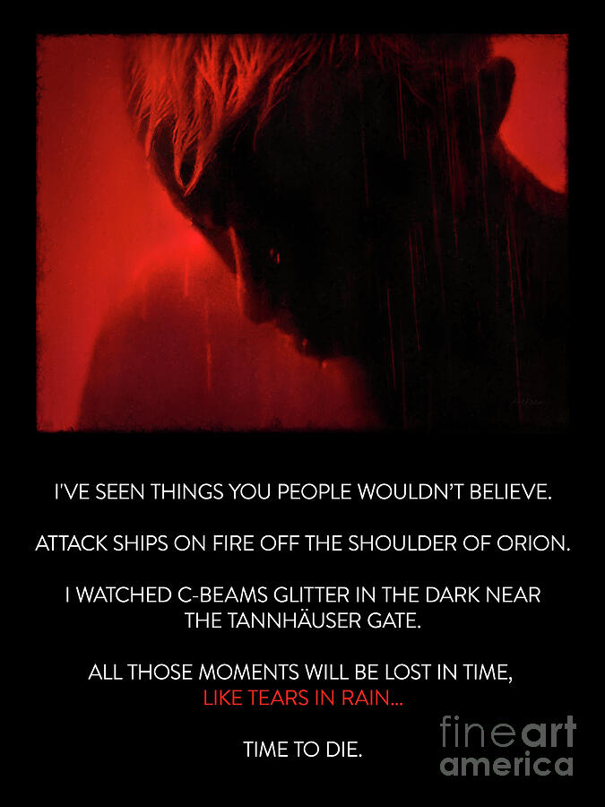 Tears in Rain - Tears in Red - Blade Runner 1982 - Text Plate Mixed Media by KulturArts Studio