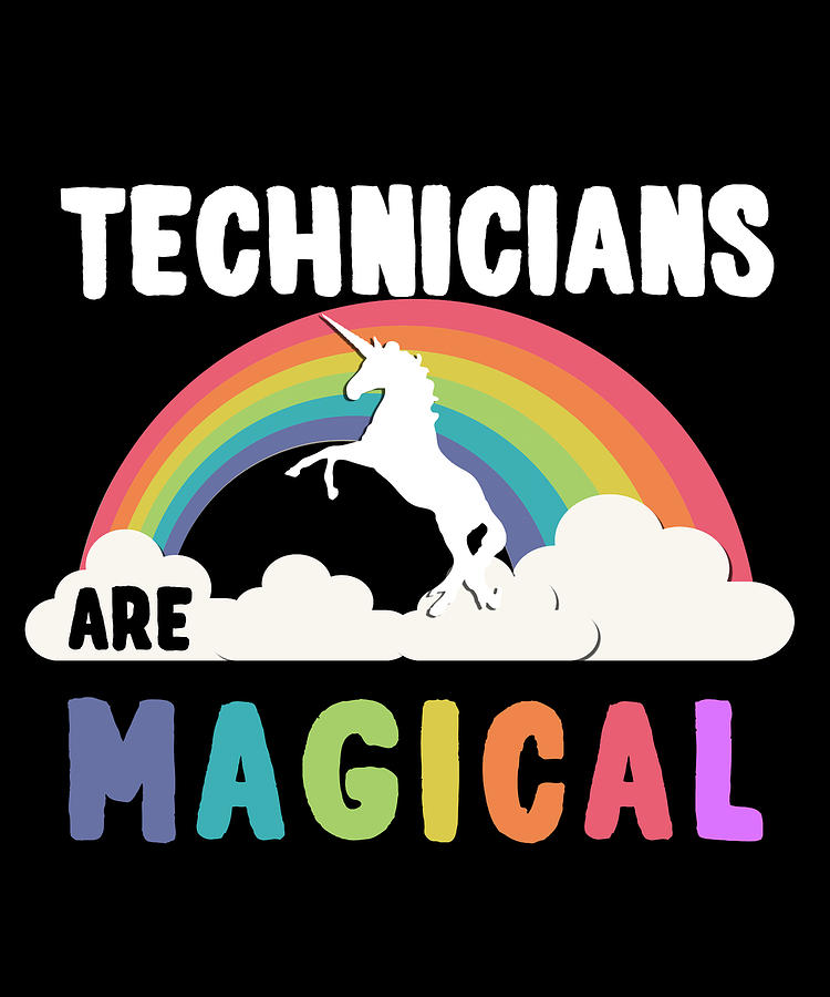 Technicians Are Magical Digital Art by Flippin Sweet Gear