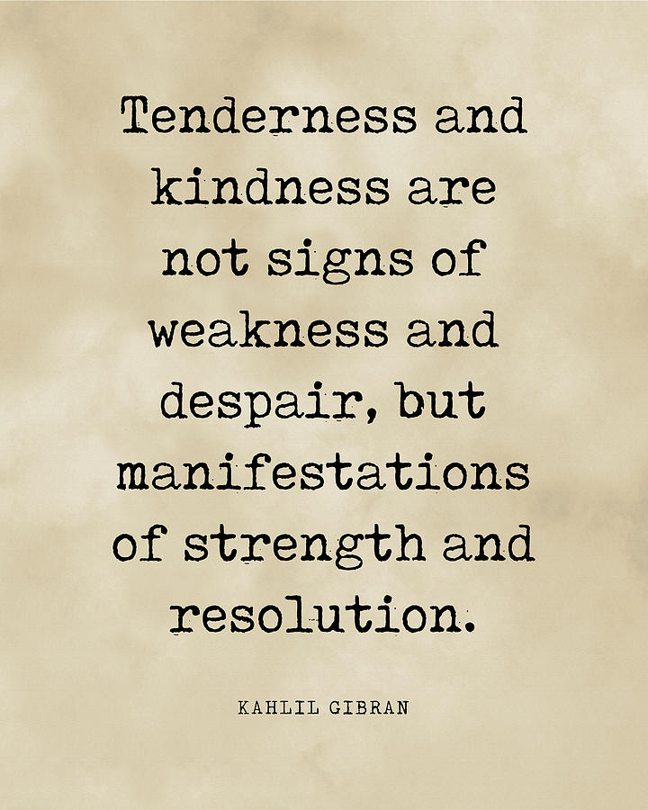 Tenderness And Kindness - Kahlil Gibran Quote - Literature - Typewriter Print 3 - Vintage Digital Art