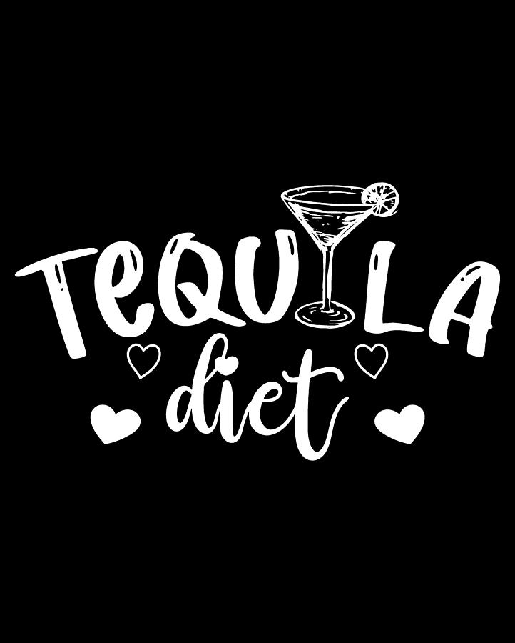 Cocktail Drawing - Tequila Diet T-Shirt Funny Drinking Drunk Gift Idea Cinco De Mayo Party, No 2/3 by Mounir Khalfouf
