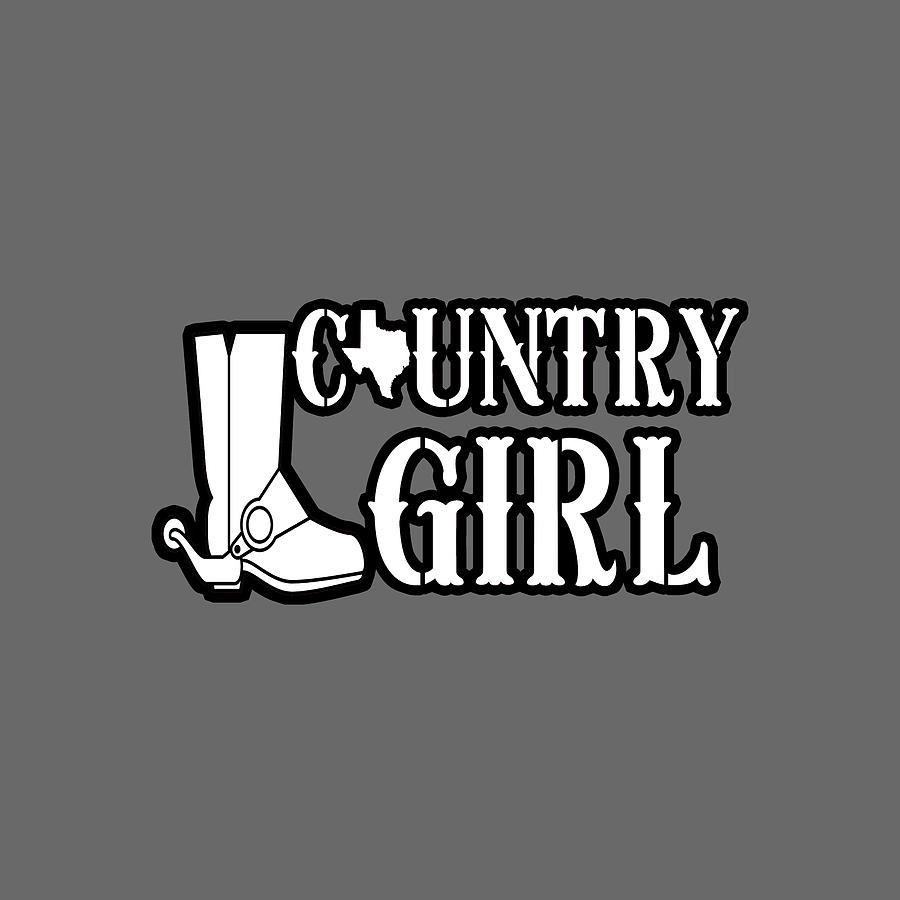 Texas Country Girl Cowgirl Boots Ts Digital Art By Aaron Geraud 