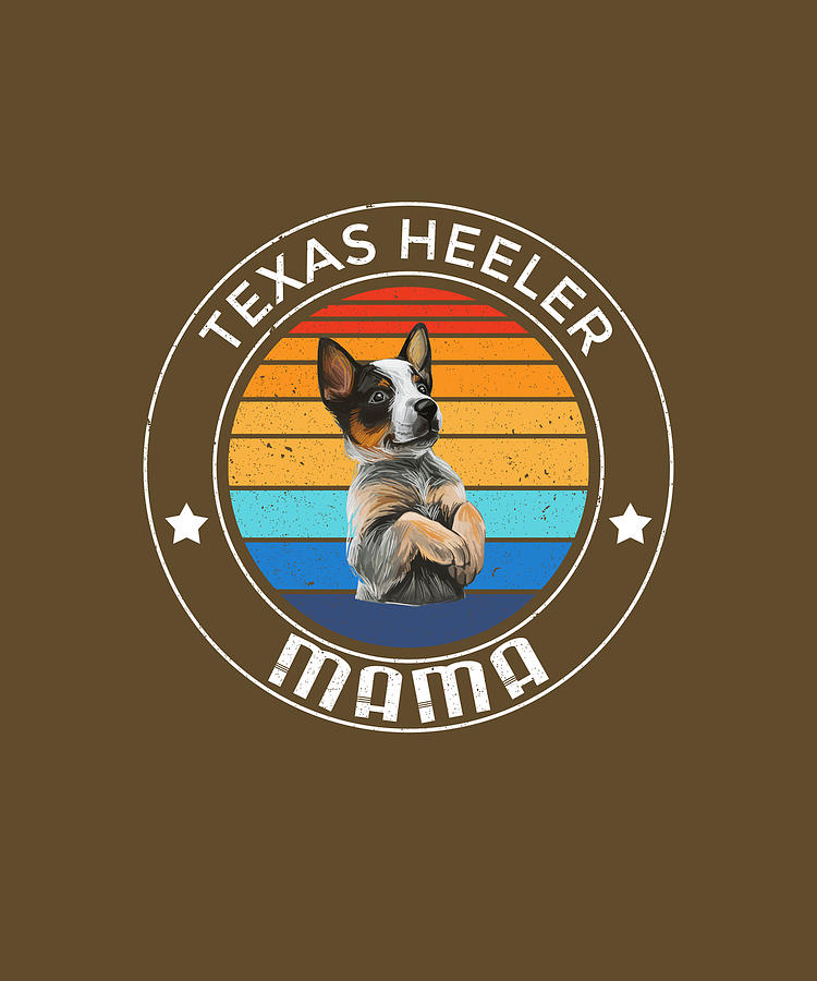 Texas Heeler Mama Digital Art by Job Shirts - Fine Art America