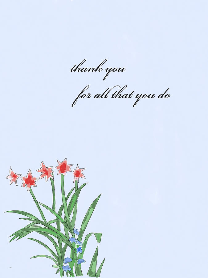 Thank You Flowers Digital Art by Ashley Rice