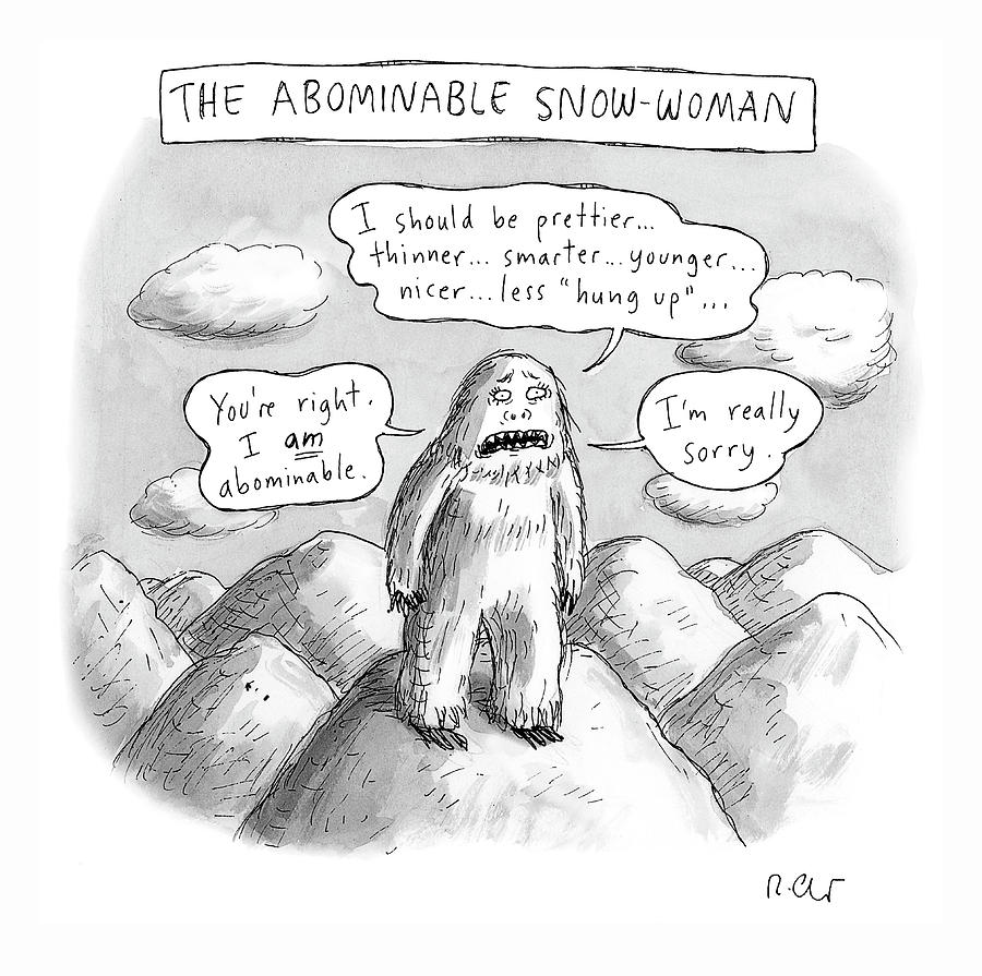The Abominable Snow-Woman Drawing by Roz Chast