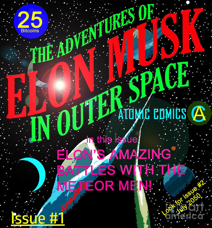 The adventures of Elon Musk in Outer Space issue 1 Mixed Media by David Lee Thompson