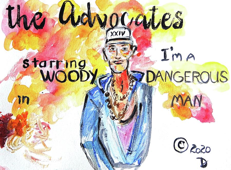 Pop Painting - The Advocates-Im A Dangerous Man by Debora Lewis