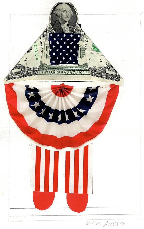 The Almighty Dollar Mixed Media by Glen Ayers The Almighty Dollar Mixed Media by Glen Ayers