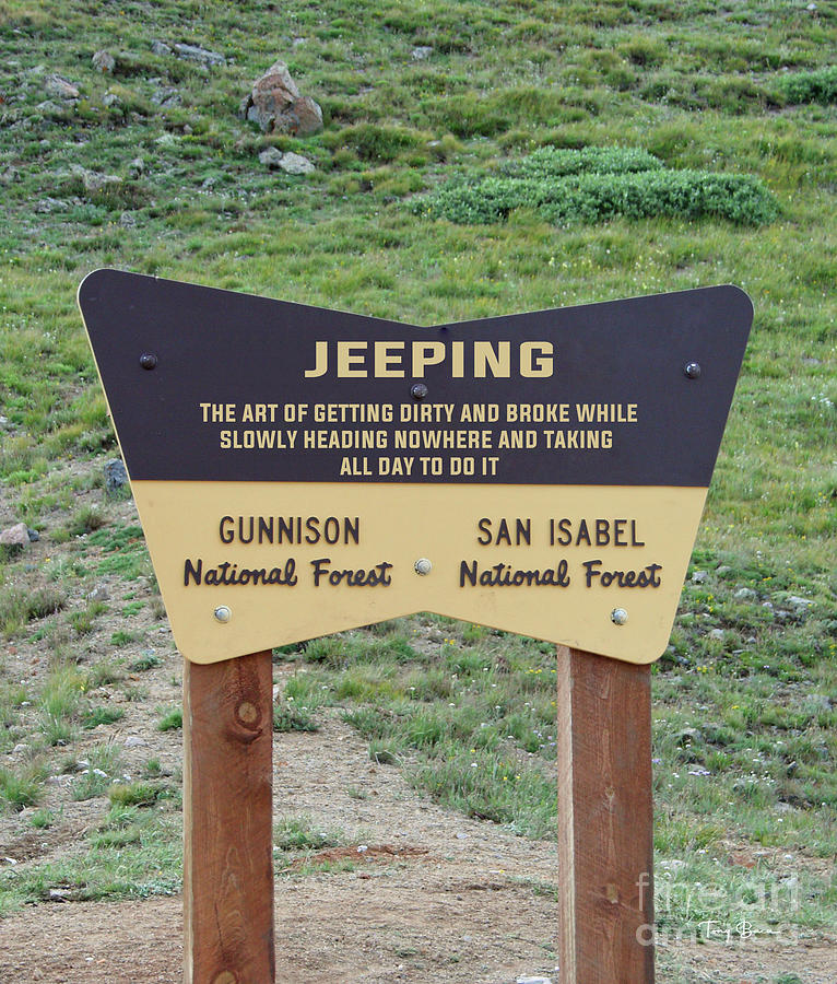 Sign Photograph - The Art Of Jeeping by Tony Baca