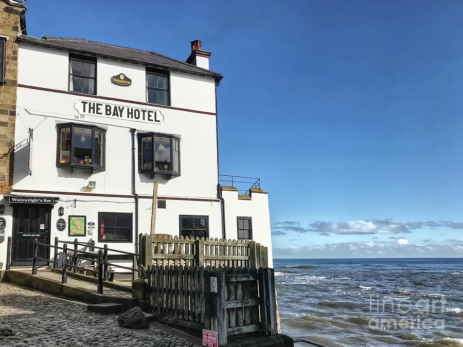 The Bay Hotel At Robin Hoods Bay Photograph by Alison Chambers | Pixels