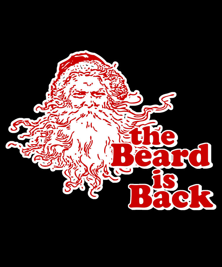 The Beard Is Back Santa Digital Art by Flippin Sweet Gear