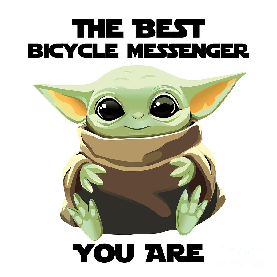 Alien Movie Digital Art - The Best Bicycle Messenger You Are Cute Baby Alien Funny Gift for Coworker Present Gag Office Joke Sci-Fi Fan by Jeff Creation