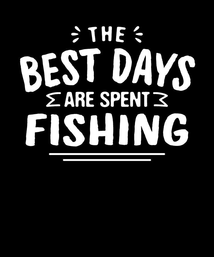The Best Days Are Spent Fishing Summer Fisherman Tropical Digital Art ...