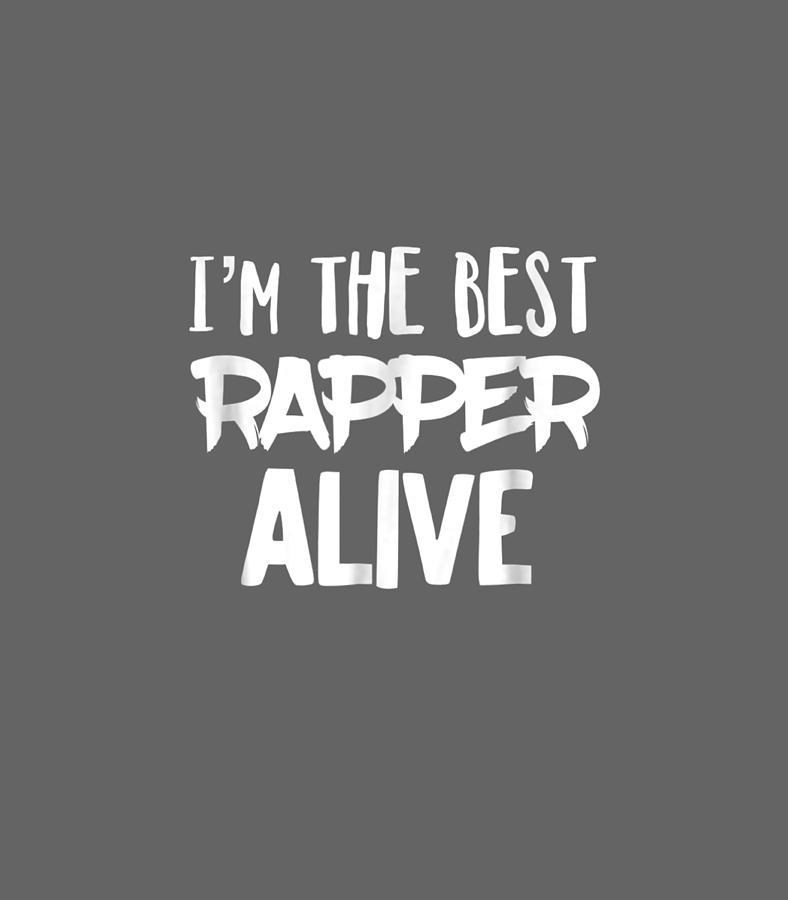 the Best Rapper Alive Rap Hip Hop Emcee Digital Art by DavidJ Storm