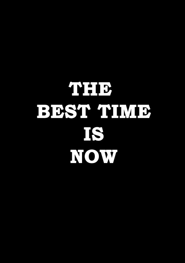 The Best Time Is Now Poster gift Painting by Adele Nikki | Fine Art America