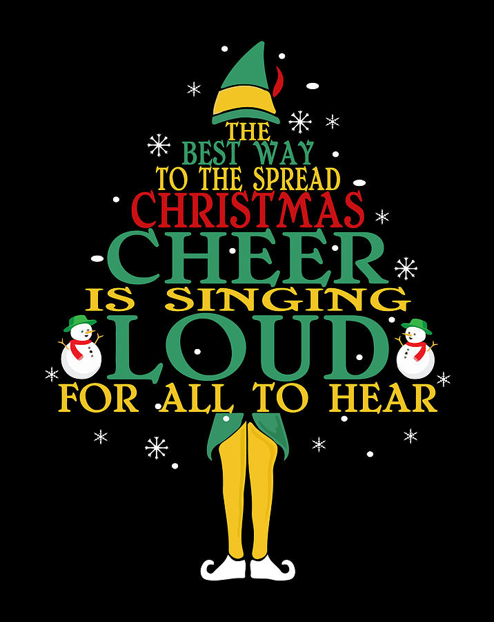 The Best Way To Spread Christmas Cheer Xmas Elf Lover T Digital Art By Jessika Bosch 