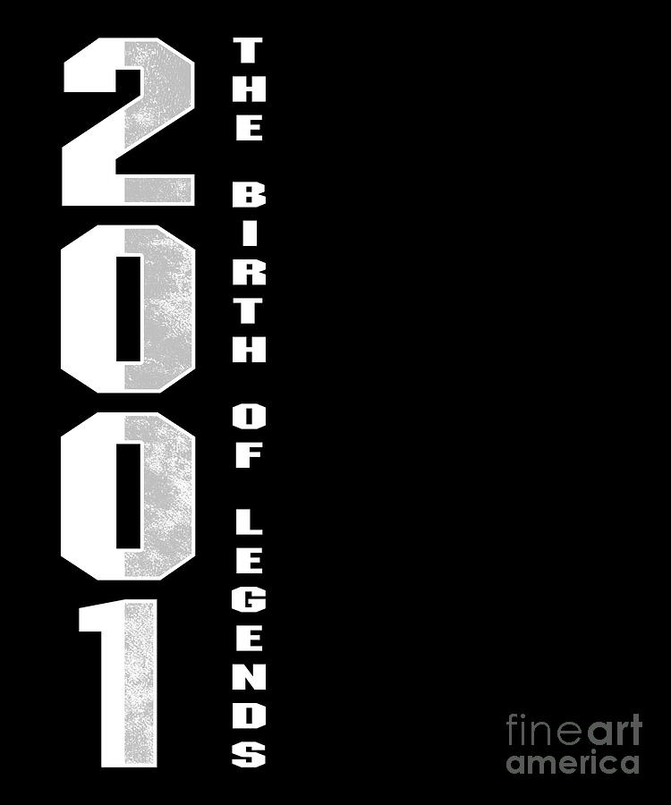 The Birth Of Legends 2001 19 th Birthday Gift Digital Art by Thomas