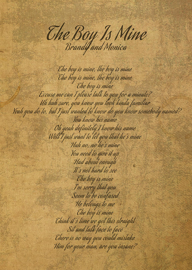 The Boy is Mine by Brandy and Monica Vintage Song Lyrics on Parchment ...