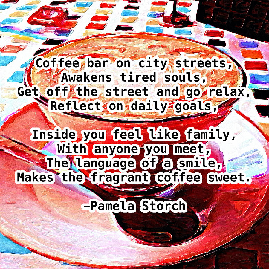 Coffee Digital Art - The Coffee Bar Poem by Pamela Storch