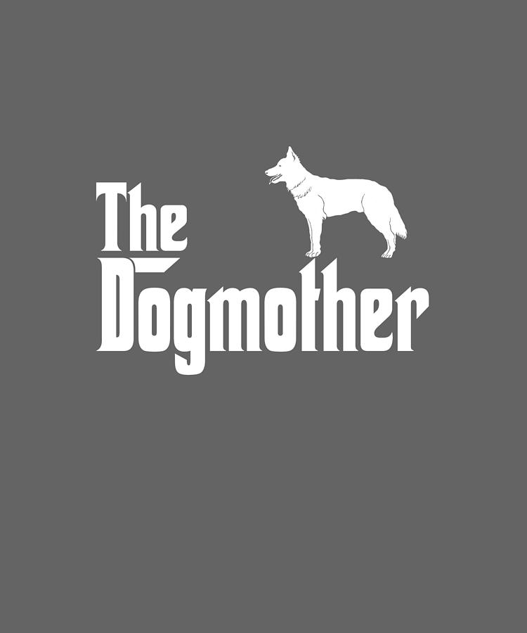 The Dogmother Dutch Shepherd Digital Art by Job Shirts - Fine Art America