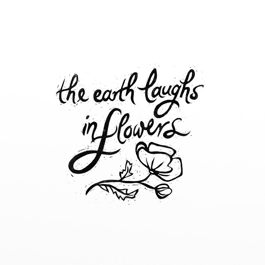 The Earth Laughs in Flowers Ralph Waldo Emerson Quote Digital Art by Ramona Kurten
