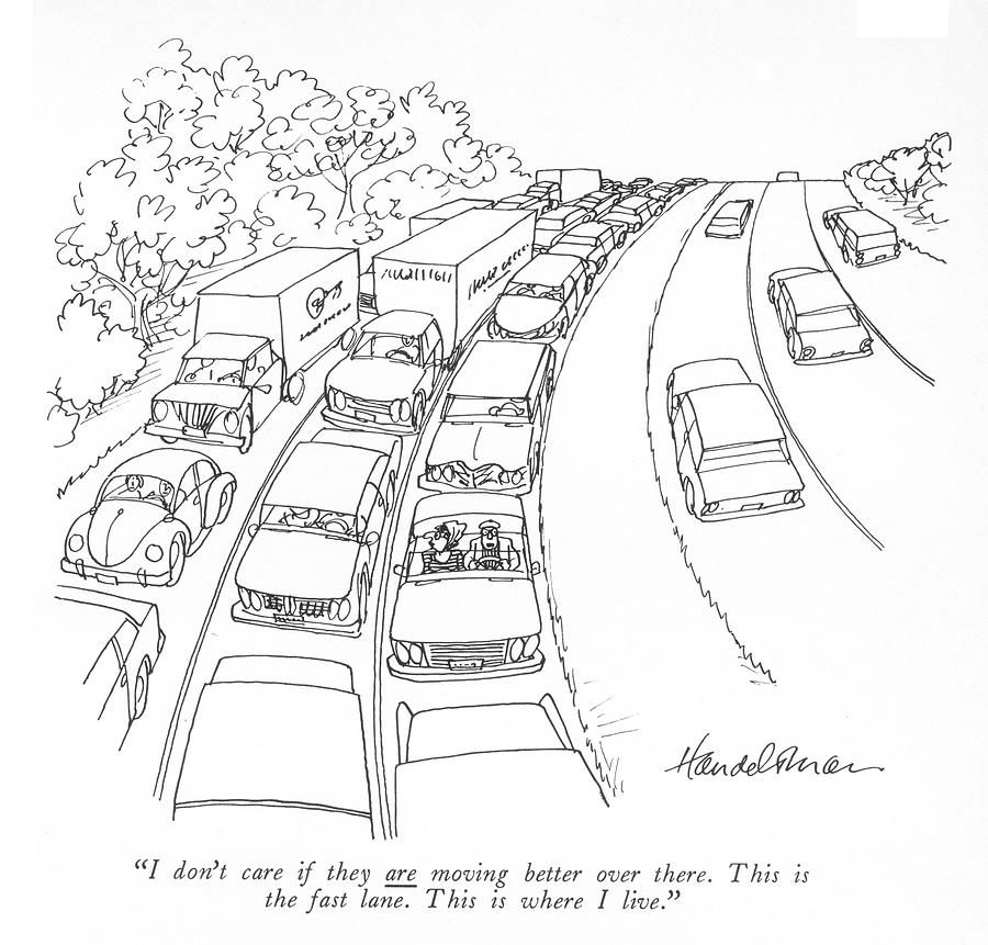 The Fast Lane Drawing by JB Handelsman