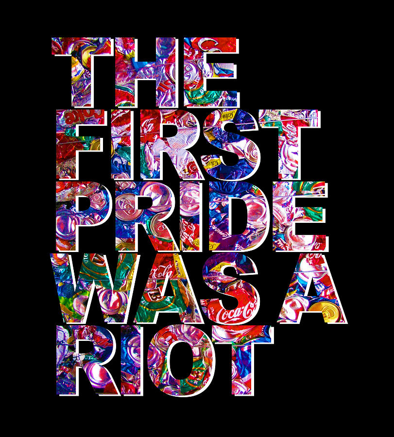 The First Pride Was A Riot Gay Pride LBGTQ Rainbow Tee Tees T-Shirt T Shirt Painting by Tony Rubino