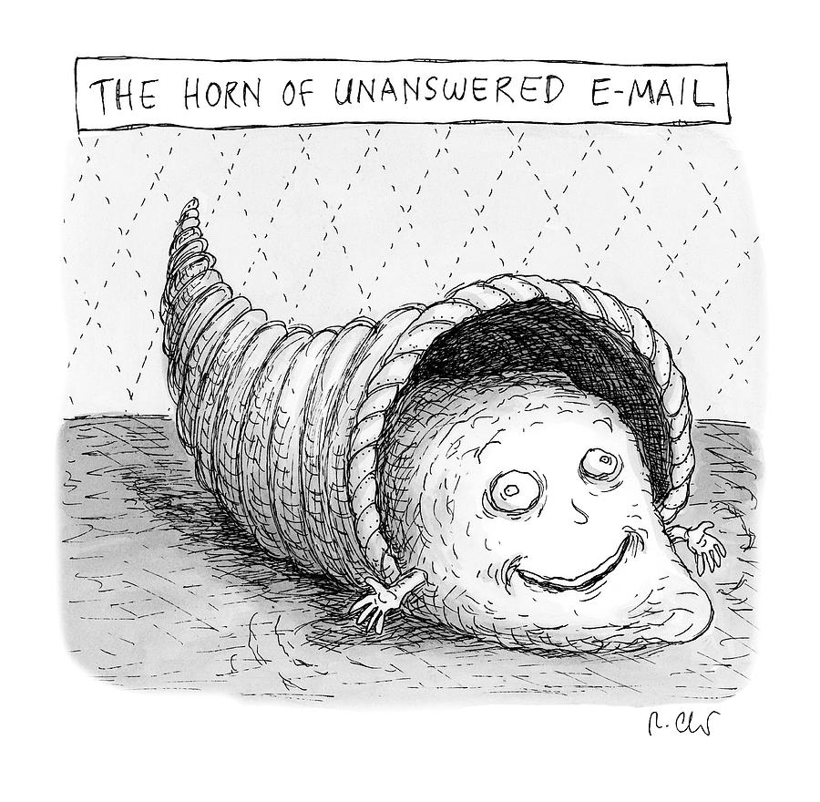 The Horn Of Unanswered Email Drawing by Roz Chast