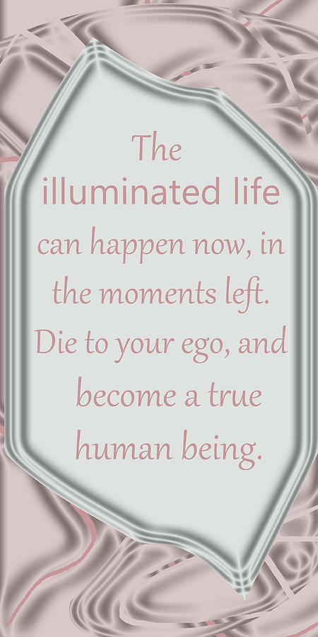 The Illuminated Life Digital Art by Totally WICKED District The Illuminated Life Digital Art by Totally WICKED District