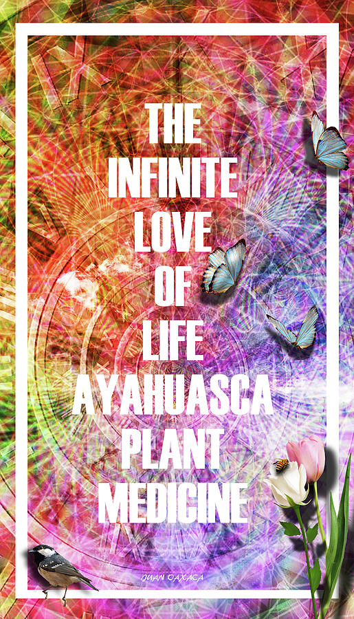 The Infinite Love Of Life Digital Art by J U A N - O A X A C A