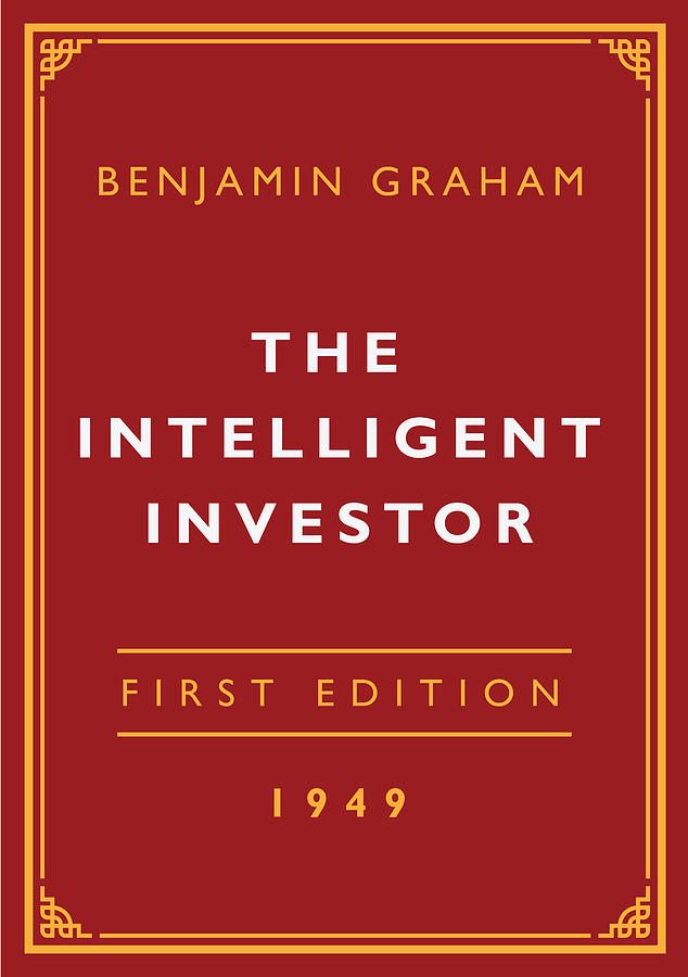 The Intelligent Investor - Benjamin Graham - Investment Classics Digital Art by Edward G | Pixels