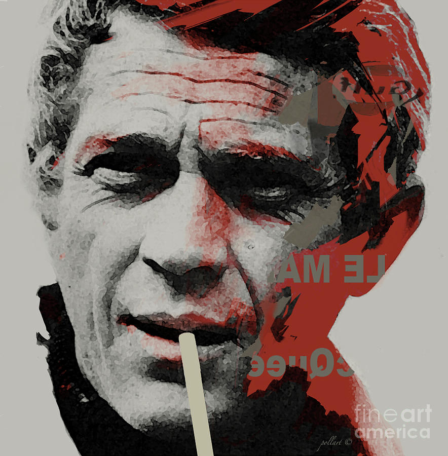 The King of Cool, Steve McQueen Mixed Media by Thomas Pollart - Pixels