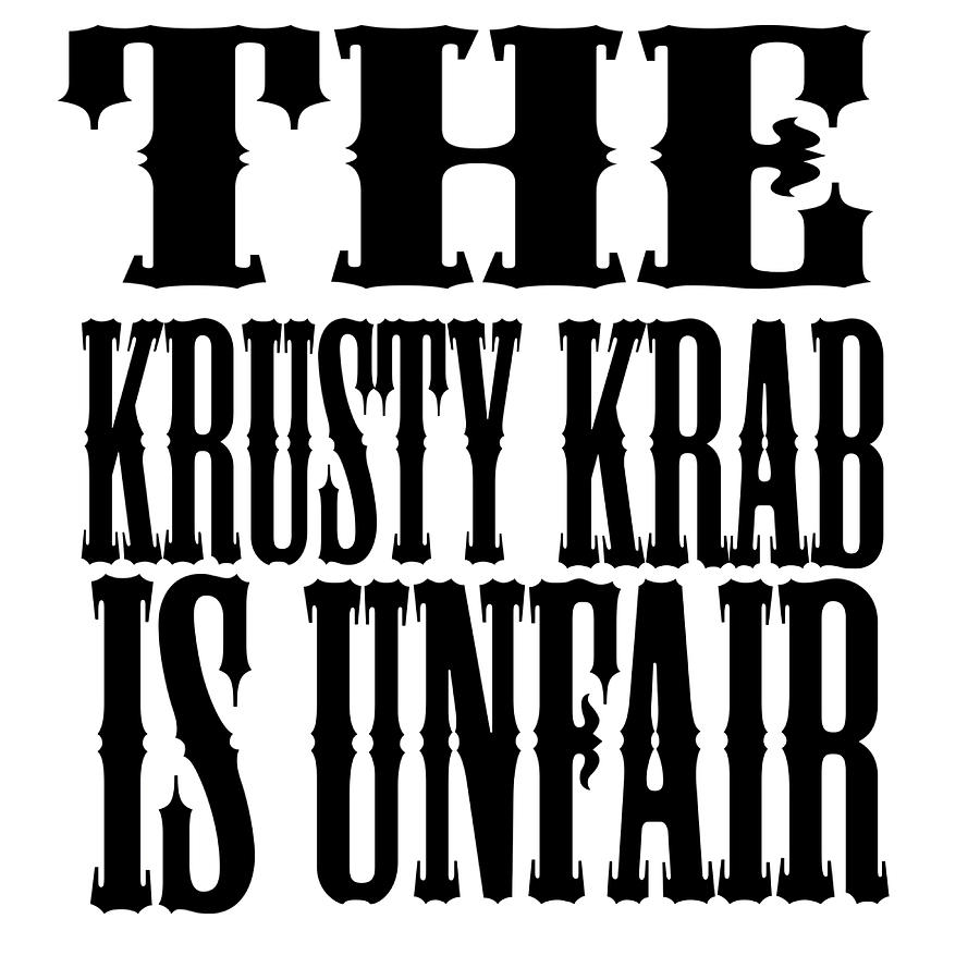 THE KRUSTY KRAB IS UNFAIR Poster Vintage Painting By Ross Wood Fine   The Krusty Krab Is Unfair Poster Vintage Ross Wood 