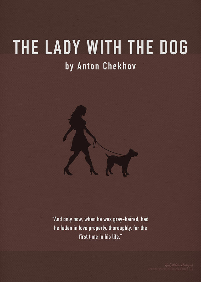 Anton Chekhov Mixed Media - The Lady With The Dog by Anton Chekhov Greatest Books Ever Art Print Series 710 by Design Turnpike