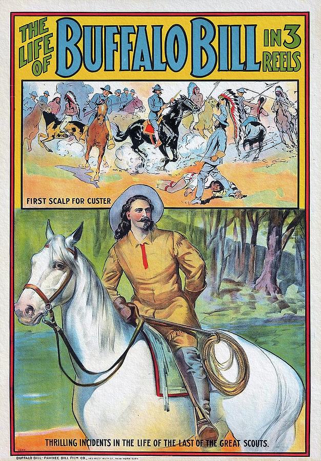 The Life of Buffalo Bill in 3 Reels 1912 Poster Painting by Vincent Monozlay