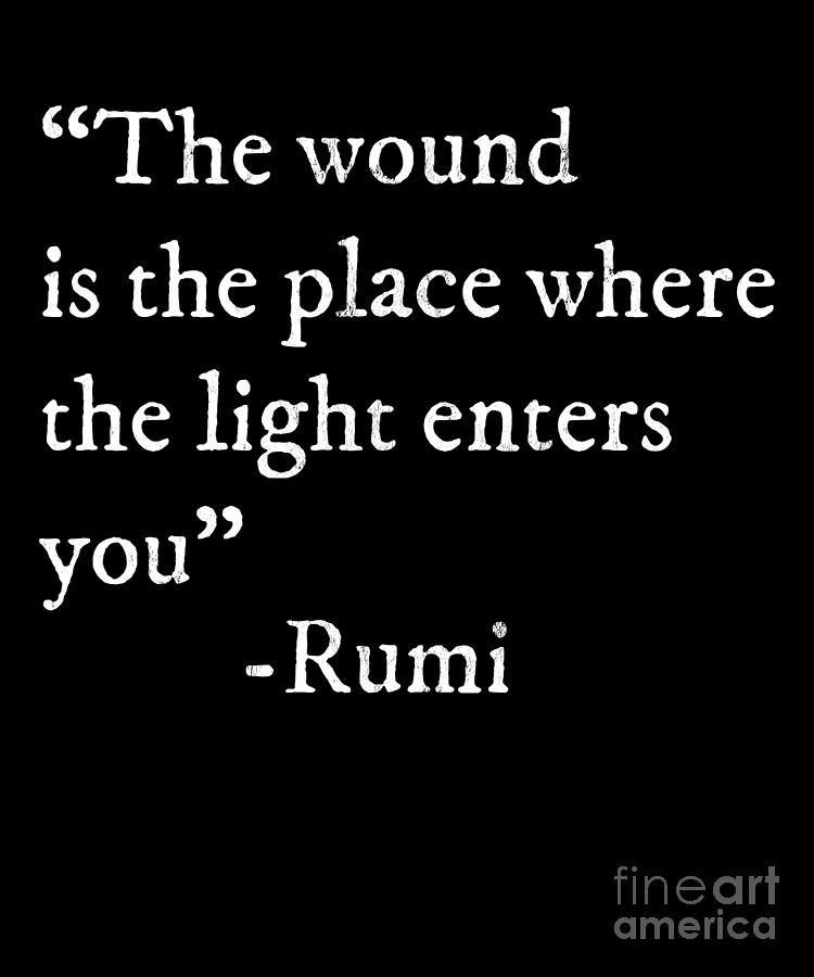 The Light Enters Rumi Quote Print Drawing by Noirty Designs - Fine Art ...
