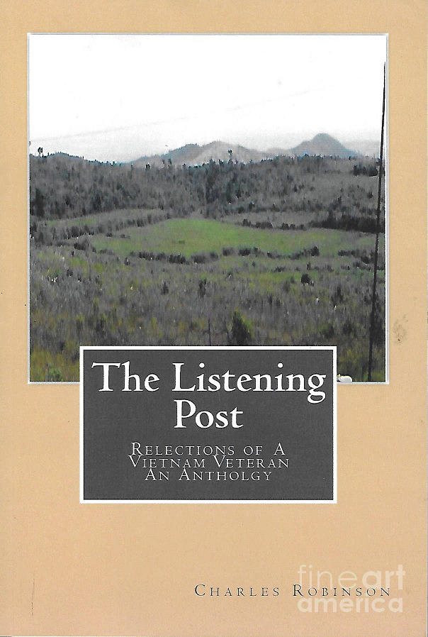 The Listening Post - Reflections Of A Vietnam Veteran - An Anthology Mixed Media
