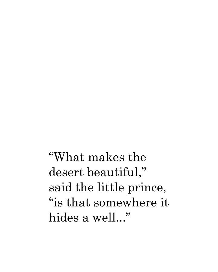 The Little Prince Quote - Antoine De Saint Exupery - Minimal - What Makes The Desert Beautiful Digital Art