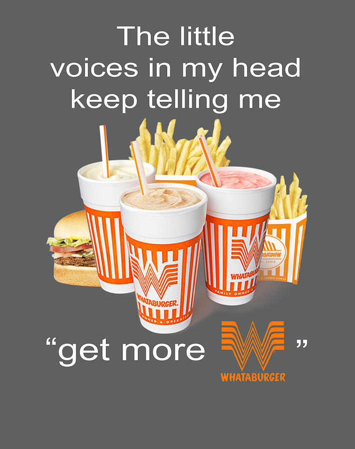 https://images.fineartamerica.com/images/artworkimages/mediumlarge/3/the-little-voices-in-my-head-keep-telling-me-get-more-whataburger-logo-gustave-alard.jpg