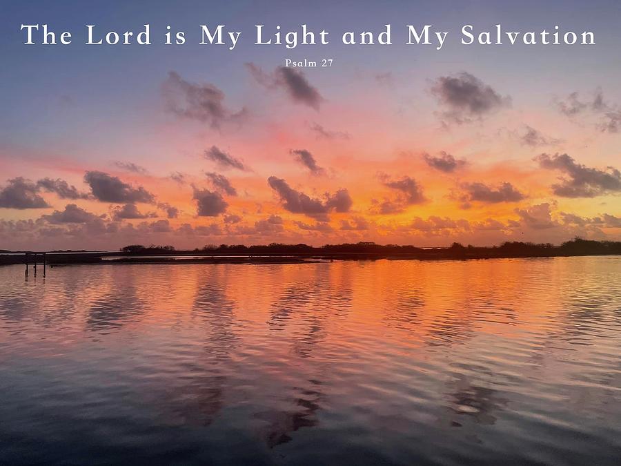 The Lord Is My Light Photograph by Kristina Deane - Pixels