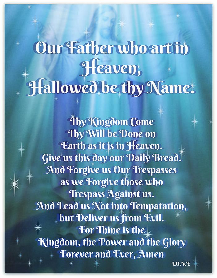 The Lords Prayer Digital Art by Lori Vee Eastwood - Fine Art America