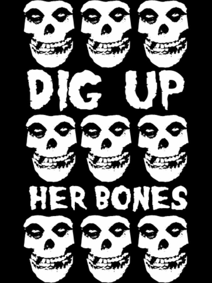 The Misfits Dig Up Her Bones Digital Art by Kimberly Benjamin Fine Art America